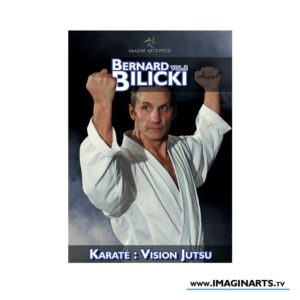 Bernard Bilicki - Bunkai Karaté Jutsu vol.2