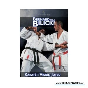 Bernard Bilicki - Bunkai Karaté Jutsu vol.3