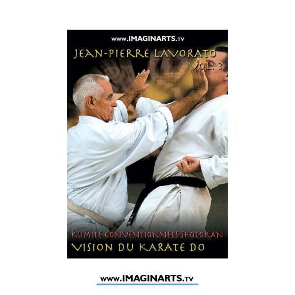 Karate Shotokan avec Jean-Pierre Lavorato Vol.3 Kumite
