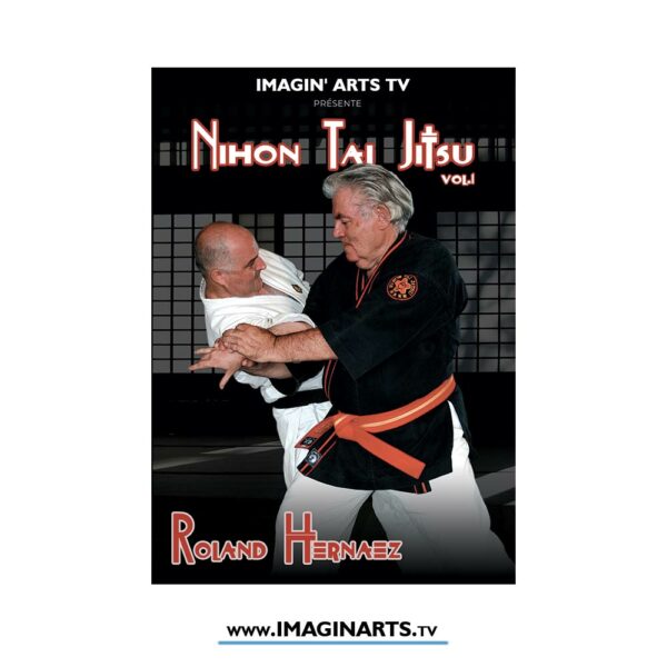 DVD Nihon Tai Jitsu avec Roland Hernaez vol. 1