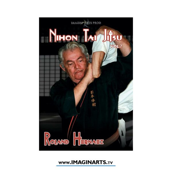 DVD Nihon Tai Jitsu avec Roland Hernaez vol.2