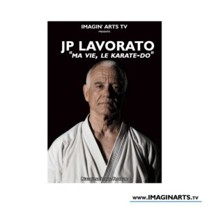 DVD Jean-Pierre Lavorato, ma vie le Karate-Do le film [documentaire]