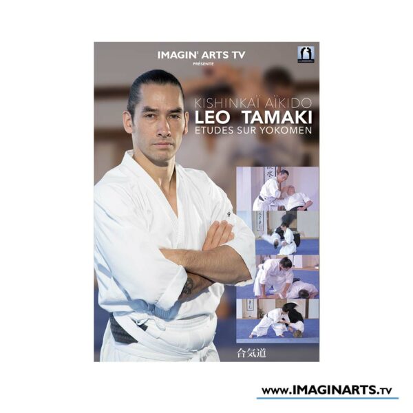 DVD Léo Tamaki - Aikido - Etudes sur Yokomen
