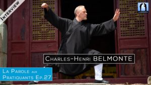 Interview de Charles-Henri Belmonte - expert Taichi Wudang