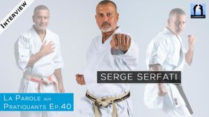 Serge Serfati : interview Karate