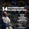 Collection de 14 Documentaires "En Terre Martiale" – L'univers des Arts Martiaux