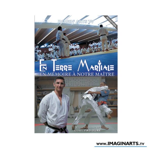 DVD En mémoire à notre maître - En Terre Martiale [documentaire]
