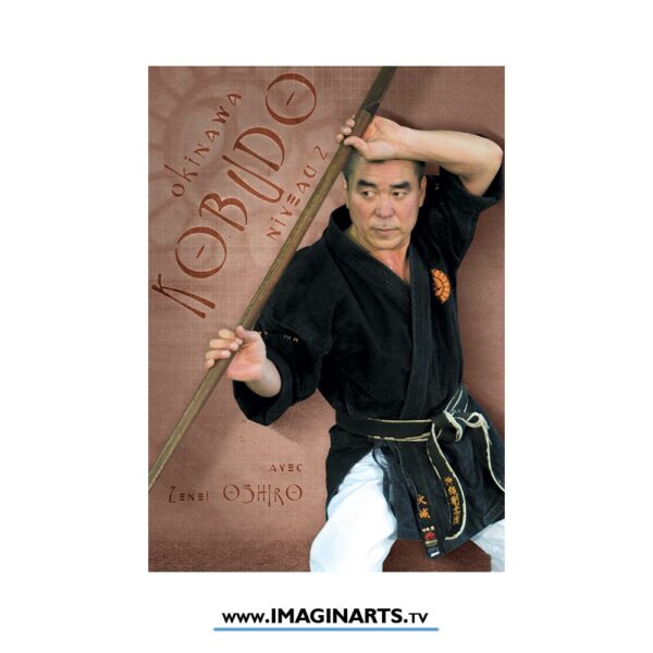 DVD Kobudo Okinawa niveau 2 avec Zenei Oshiro
